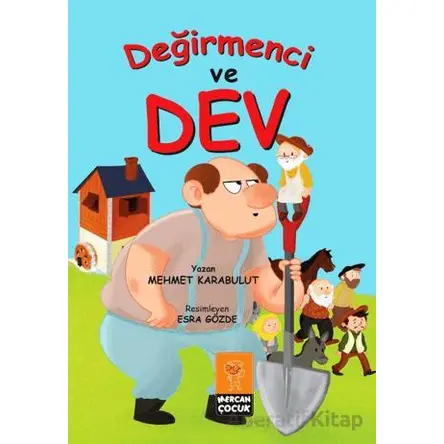 Değirmenci ve Dev - Mehmet Karabulut - Mercan Çocuk Yayınları