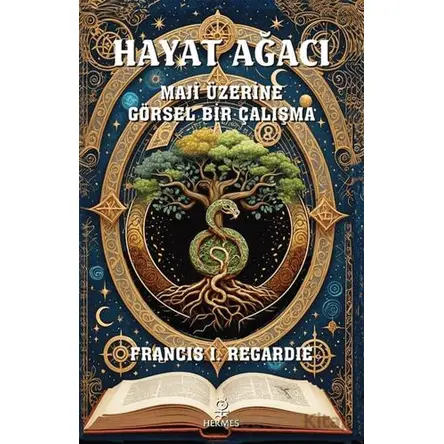 Hayat Ağacı - Francis Israel Regardie - Hermes Yayınları