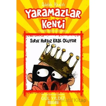 Yaramazlar Kenti 2: Sırık Hırsız Kral Oluyor! - Adeleh Khalifi - Muhenna Yayınevi