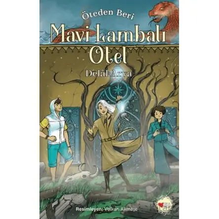 Mavi Lambalı Otel - Öteden Beri 2 - Delal Arya - Can Çocuk Yayınları