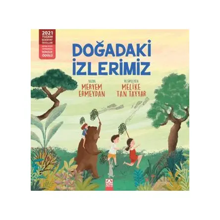 Doğadaki İzlerimiz - Meryem Ermeydan - Altın Kitaplar