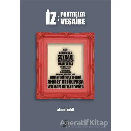 İz: Portreler Vesaire - Ahmet Erbil - Küsurat Yayınları