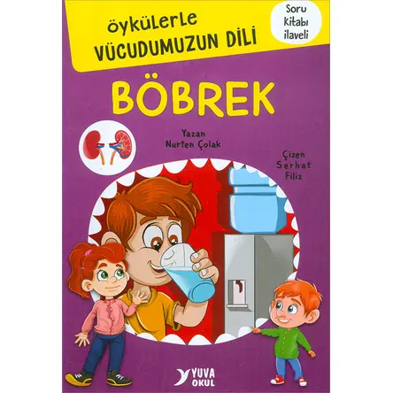 Öykülerle Vücudumuzun Dili BÖBREK Yuva Yayınları