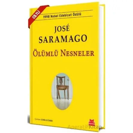 Ölümlü Nesneler - Jose Saramago - Kırmızı Kedi Yayınevi