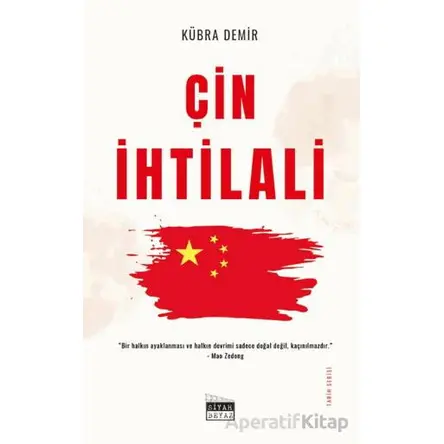 Çin İhtilali - Kübra Demir - Siyah Beyaz Yayınları