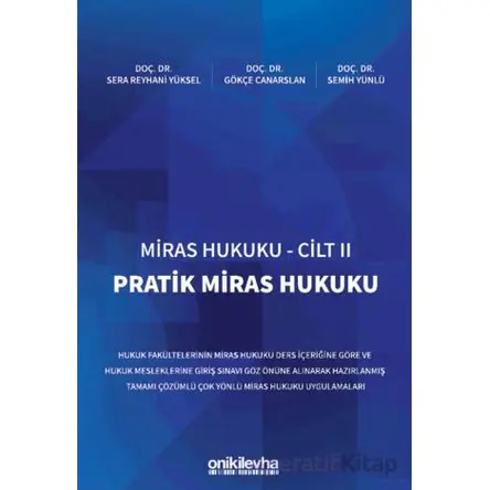Miras Hukuku Cilt - II Pratik Miras Hukuku - Semih Yünlü - On İki Levha Yayınları