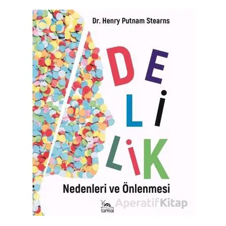 Delilik - Henry Putnam Stearns - Sarmal Kitabevi