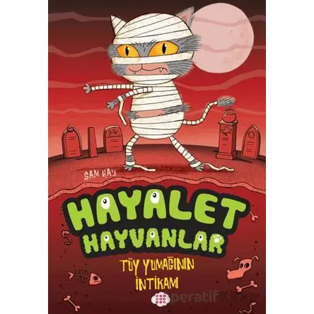 Hayalet Hayvanlar - Tüy Yumağının İntikamı - Sam Hay - Dokuz Çocuk