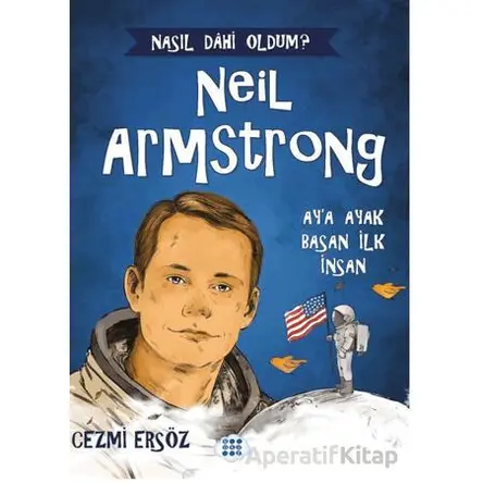 Neil Armstrong – Ay’a Ayak Basan İnsan - Cezmi Ersöz - Dokuz Çocuk