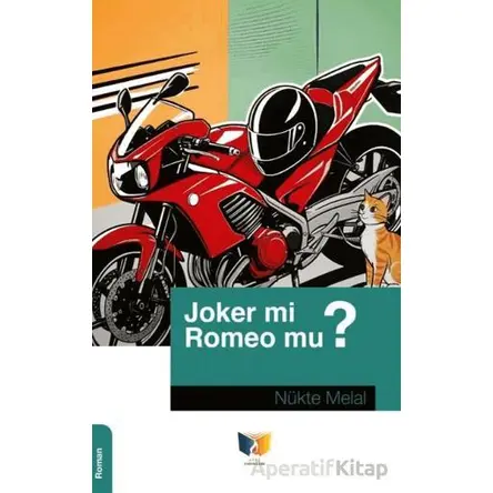 Joker Mi? Romeo Mu? - Nükte Melal - Ateş Yayınları