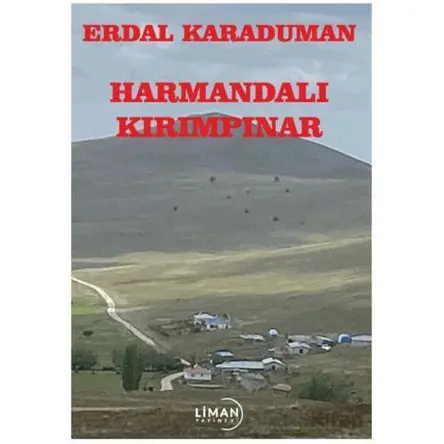Harmandalı- Kırımpınar - Erdal Karaduman - Liman Yayınevi