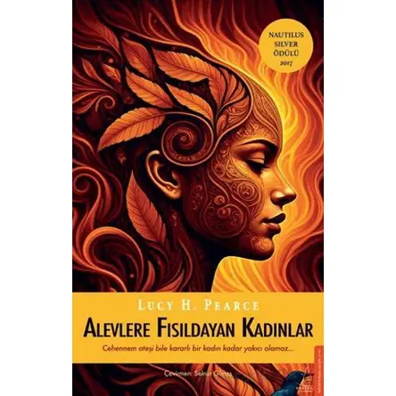 Alevlere Fısıldayan Kadınlar - Lucy H. Pearce - Destek Yayınları