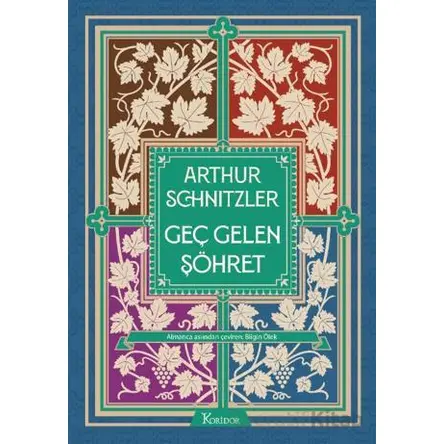 Geç Gelen Şöhret - Arthur Schnitzler - Koridor Yayıncılık