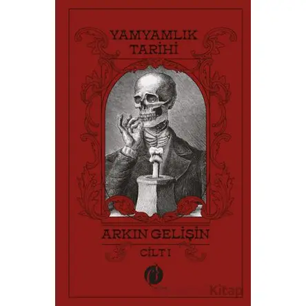 Yamyamlık Tarihi - Cilt 1 - Arkın Gelişin - Herdem Kitap