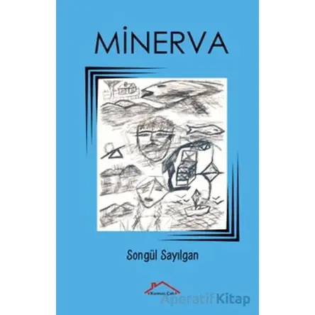 Minerva - Songül Sayılgan - Kırmızı Çatı Yayınları