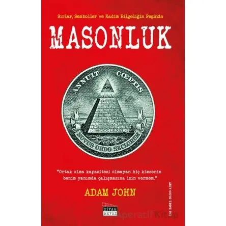 Masonluk - Adam John - Siyah Beyaz Yayınları