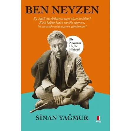 Ben Neyzen - Sinan Yağmur - Kapı Yayınları