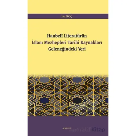 Hanbeli Literatürün İslam Mezhepleri Tarihi Kaynakları Geleneğindeki Yeri