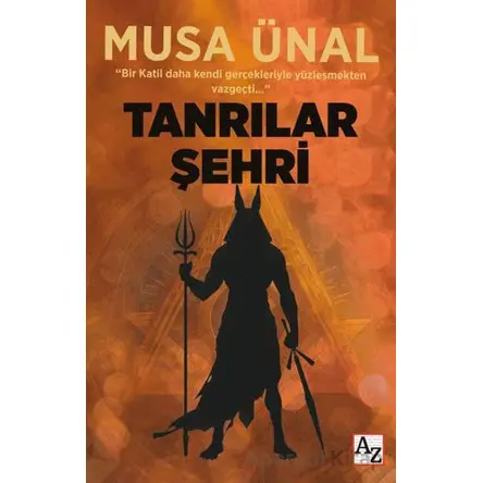 Tanrılar Şehri - Musa Ünal - Az Kitap