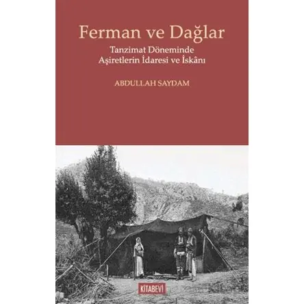 Ferman ve Dağlar - Abdullah Saydam - Kitabevi Yayınları