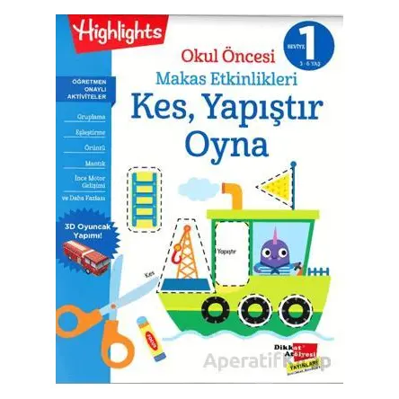 Okul Öncesi Makas Etkinlikleri Kes, Yapıştır, Oyna 1. Seviye - Kolektif - Dikkat Atölyesi Yayınları
