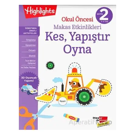 Okul Öncesi Makas Etkinlikleri Kes, Yapıştır, Oyna 2. Seviye - Kolektif - Dikkat Atölyesi Yayınları