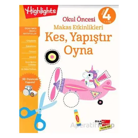 Okul Öncesi Makas Etkinlikleri Kes, Yapıştır, Oyna 4. Seviye - Kolektif - Dikkat Atölyesi Yayınları