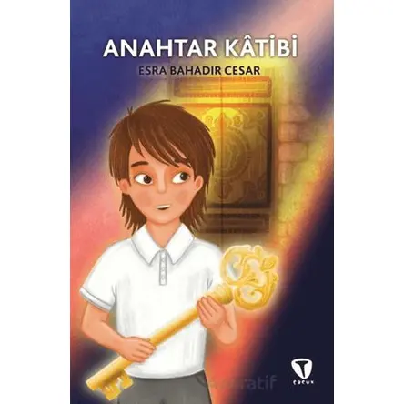 Anahtar Kâtibi - Esra Bahadır Cesar - Turkuvaz Çocuk