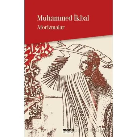 Aforizmalar - Muhammed İkbal - Mana Yayınları