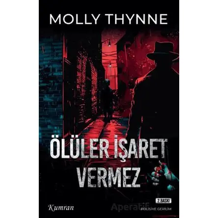 Ölüler İşaret Vermez - Molly Thynne - Kumran Yayınları