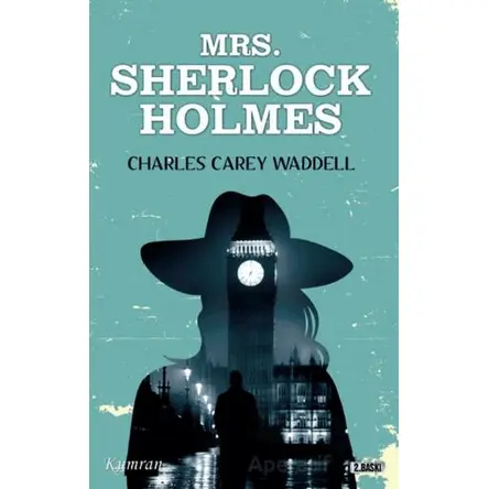 Mrs. Sherlock Holmes - Charles Carey Waddell - Kumran Yayınları