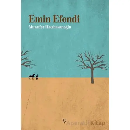 Emin Efendi - Muzaffer Hacıhasanoğlu - Vacilando Kitap