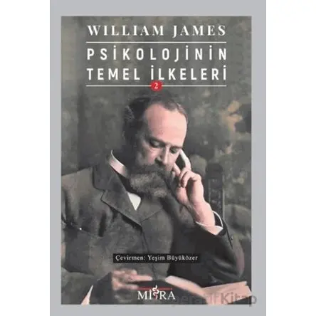 Psikolojinin Temel İlkeleri 2 - William James - Mitra Yayınları