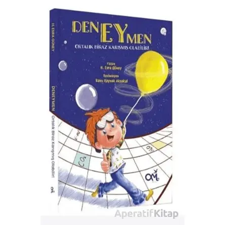 Deneymen - Ortalık Biraz Karışmış Olabilir! - H. Esra Güney - Omes Çocuk