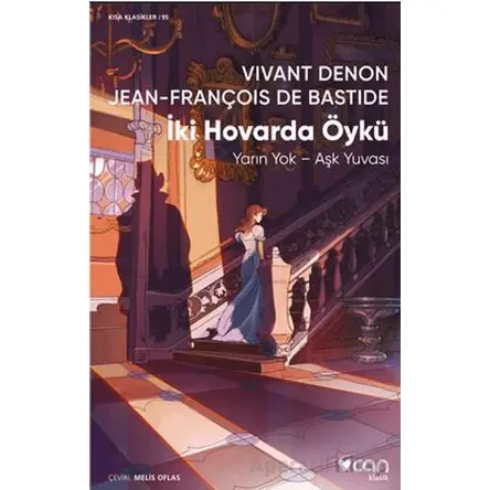 İki Hovarda Öykü - Jean François de Bastide - Can Yayınları