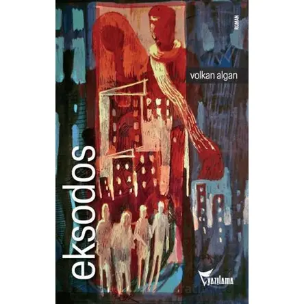 Eksodos - Volkan Algan - Yazılama Yayınevi