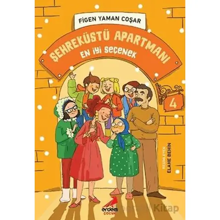 En İyi Seçenek - Şehreküstü Apartmanı - 4 - Figen Yaman Coşar - Erdem Çocuk