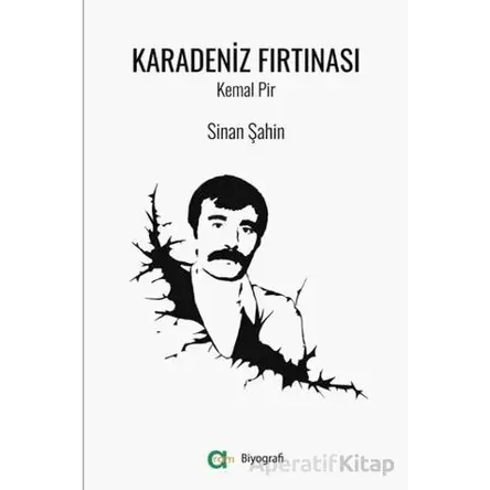 Karadeniz Fırtınası/Kemal Pir - Sinan Şahin - Aram Yayınları