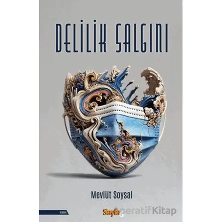 Delilik Salgını - Mevlüt Soysal - Sayfa6 Yayınları