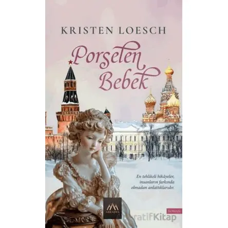 Porselen Bebek - Kristen Loesch - Arkadya Yayınları