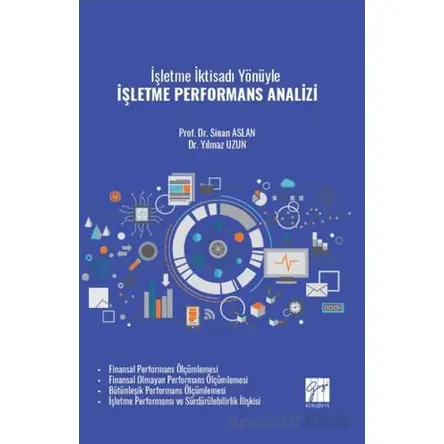 İşletme İktisadı Yönüyle İşletme Performans Analizi - Sinan Aslan - Gazi Kitabevi