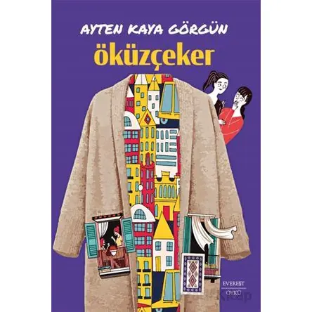 Öküzçeker - Ayten Kaya Görgün - Everest Yayınları