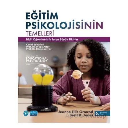 Eğitim Psikolojisinin Temelleri Etkili Öğretime Işık Tutan Büyük Fikirler / Essentials of Educationa