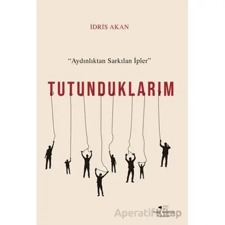 Tutunduklarım - İdris Akan - Sokak Kitapları Yayınları