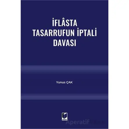 İflasta Tasarrufun İptali Davası - Yunus Çak - Adalet Yayınevi