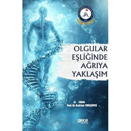 Olgular Eşliğinde Ağrıya Yaklaşım - Bedriye Tunçsiper - Gece Kitaplığı