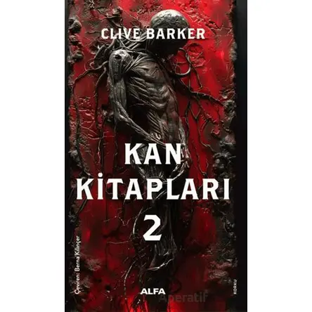 Kan Kitapları 2 - Clive Barker - Alfa Yayınları