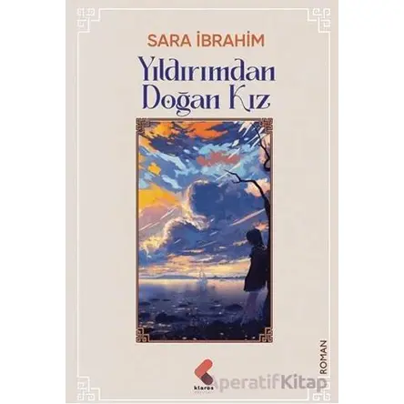 Yıldırımdan Doğan Kız - Sara İbrahim - Klaros Yayınları