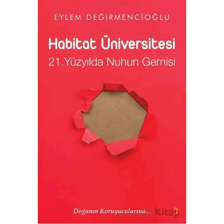 Habitat Üniversitesi – 21. Yüzyılda Nuh’un Gemisi - Eylem Değirmencioğlu - Cinius Yayınları