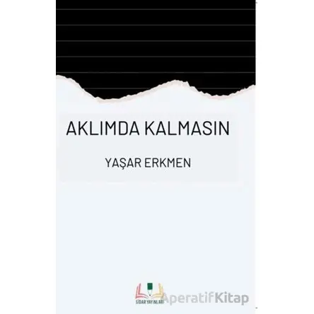 Aklımda Kalmasın - Yaşar Erkmen - Sidar Yayınları